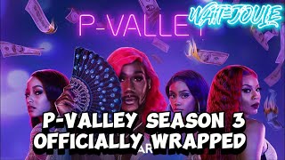 PVALLEY Season 3 Filming Has Officially Wrapped Up [upl. by Arny299]