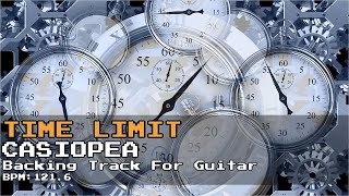 【Backing Trackfor Guitar】TIME LIMITCASIOPEA [upl. by Hazeefah]