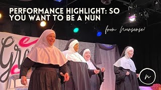 So You Want to be A Nun from Nunsense [upl. by Curson]