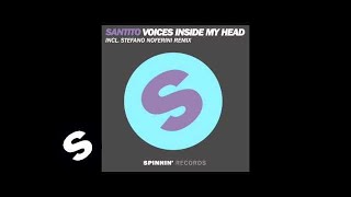 Santito  Voices Inside My Head Stefano Noferini Remix [upl. by Pandich383]