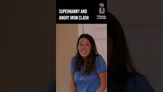 Supernanny and angry mom clash 🫣 supernanny jofrost childcare family [upl. by Proulx]