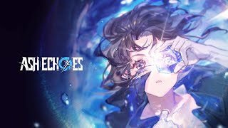 Ash Echoes Làm kèo review game mới hong [upl. by Ardnuas]