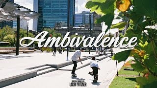 Ambivalence  A Skateboarding Documentary [upl. by Fricke]