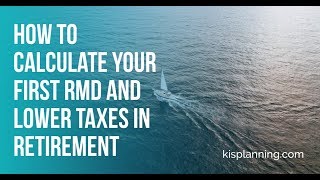 How to calculate your first RMD and lower taxes in retirementJason J Hamilton CRPC® [upl. by Lucinda]