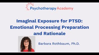 Imaginal Exposure for PTSD Emotional Processing Preparation and Rationale [upl. by Ahsienot]