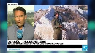 Israël  Palestine  la tension monte dun cran Israël boucle Hébron après une vague dattaques [upl. by Iek]