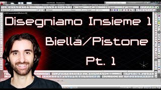 Disegniamo insieme  1  Biella e Pistone Pt 1 [upl. by Yeslrahc]