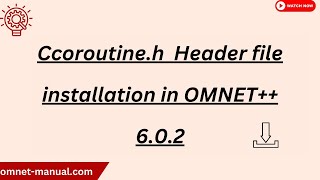 Ccoroutine h Header file installation in OMNET 6 02 [upl. by Stillman]