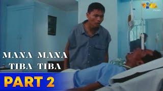 Mana Mana Tiba Tiba Full Movie HD PART 2  Bayani Agbayani Andrew E [upl. by Hbahsur]