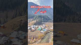 Taobut azad Kashmir  Beautiful place on earth taobut taobat newplace newvideo newshorts new [upl. by Cichocki]