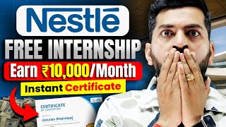 Free Online Internship 2024  Earn 10kmonth  Internships for College Students  Nestle Internship [upl. by Afihtan686]