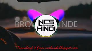 Brown Munde AP DHILLON Remix No copyright Hindi Version NCS MUSIC Hindi [upl. by Ed]