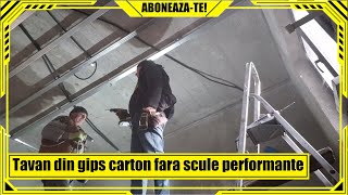 Cum faci tavanul din gips carton RIGIPS fara scule profesionalePartea 1Montare profile metalice [upl. by Hallam]