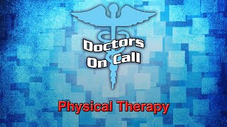 Doctors On Call  Physical Therapy Ep1911 [upl. by Yahsat]