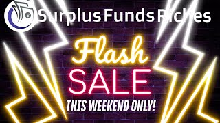 Surplus Funds Weekend Flash Sale [upl. by Hibbert]