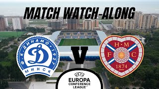 DINAMO MINSK vs HEARTS  Match Watch Along [upl. by Euqinu]