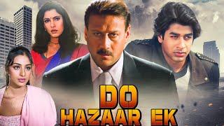 2001 Do Hazaar Ek 1998  90s Blockbuster Hindi Action Movie  Jackie Shroff Dimple Kapadia Tabu [upl. by Kataway321]