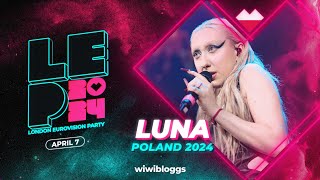 🇵🇱 Luna Poland 2024  quotBlindquot  LIVE  London Eurovision Party 2024 [upl. by Eatnohs]