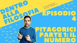 I pitagorici  Parte 1 il numero Dentro alla filosofia episodio 4 [upl. by Inait]