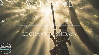 CHANT DE SHIBAYA Deesse guerrière  Waryaume Gods amp Kings [upl. by Eicnan]