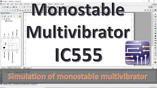 Multisim simulation of Monostable multivibrator using IC 555  Multisim Tutorials [upl. by Ahsinam]