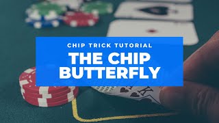 How To Do The Butterfly  Poker Chip Tricks [upl. by Chemush]