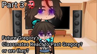 Gregorys Classmates React to Past Gregory or are they this time Part 3 ⚠️READ DESC⚠️ [upl. by Estrellita]