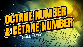 Octane number amp Cetane number  SkillLync [upl. by Yerfej]