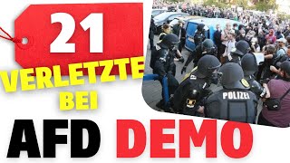 AfD Demo eskaliert völlig 21 VERLETZTE Polizisten [upl. by Lemmueu644]