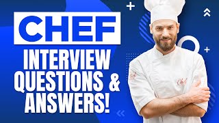 CHEF Interview Questions amp Answers How to PASS a CHEF Job Interview [upl. by Birch]