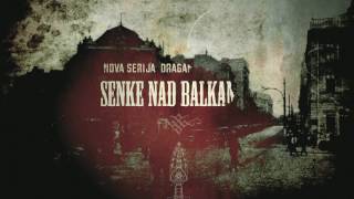 Official Trailer Senke Nad Balkanom [upl. by Eirolav]