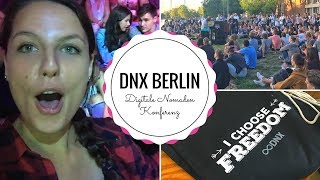 DNX BERLIN 2017  Mein erstes Mal auf der Digitalen Nomaden Konferenz [upl. by Ativoj]