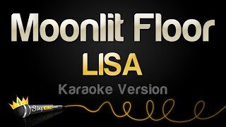 LISA  Moonlit Floor Karaoke Version [upl. by Sterne]