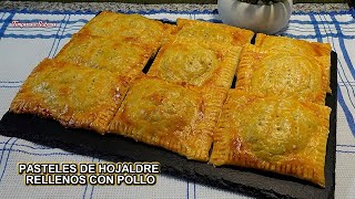 PASTELES DE HOJALDRE RELLENO CON POLLO Fantásticos [upl. by Dnallor]