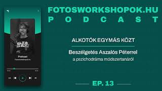 Alkotók egymás közt – Beszélgetés Aszalós Péterrel a pszichodráma módszertanáról [upl. by Euqinu897]