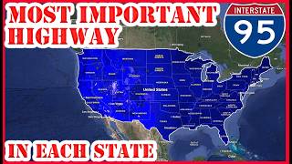 Why THESE HIGHWAYS Are the Most Important in EACH of the 50 States [upl. by Hercule738]