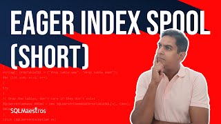 SQL Server Eager Index Spool Short [upl. by Inanuah267]