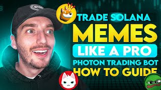 TRADE SOLANA MEMECOINS LIKE A PRO  Ultimate Photon Trading Bot How to Guide [upl. by Alister]