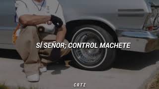 Control Machete  Sí señor letra [upl. by Ainival809]