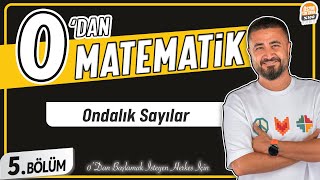 Ondalık Sayılar  5BÖLÜM Konu Anlatımı  0 DAN MATEMATİK [upl. by Jo-Ann]