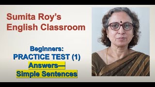 Beginners Practice Test 1 Answers Simple Sentences [upl. by Relda]