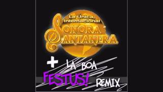 La Sonora Santanera  La Boa Festus Remix [upl. by Rogerg]