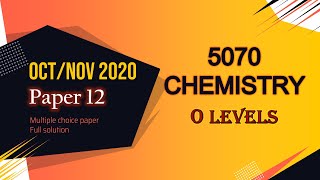 Cambridge O level Chemistry 507012ON20  Fully Solved Paper 12  OctNov 2020 Qp 12  Mcqs Paper [upl. by Dagna]