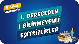 1 Dereceden 1 Bilinmeyenli Eşitsizlikler  9Sınıf Matematik 2024 [upl. by Gherlein]