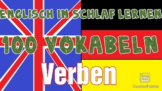 100 Englisch Verben im Schlaf lernen [upl. by Assennev]