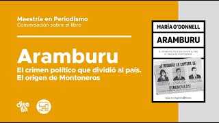 Conversación sobre el libro quotAramburuquot de María ODonnell [upl. by Noloc]