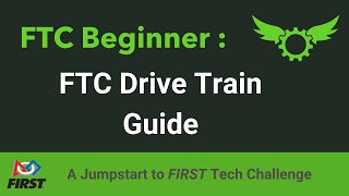 FTC Drive Train Guide [upl. by Behlke]