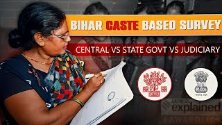 Bihar Caste Survey  Why Center and State are fighting  What is Judiciarys take on it [upl. by Scammon]