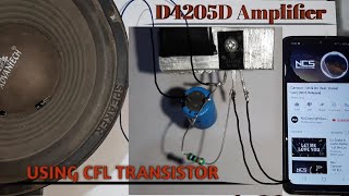 How to make Amplifier using d4205d transistor CFL se Amplifier [upl. by Laughry]