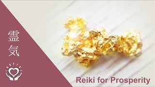 Reiki for Prosperity  Energy Healing [upl. by Wiersma151]